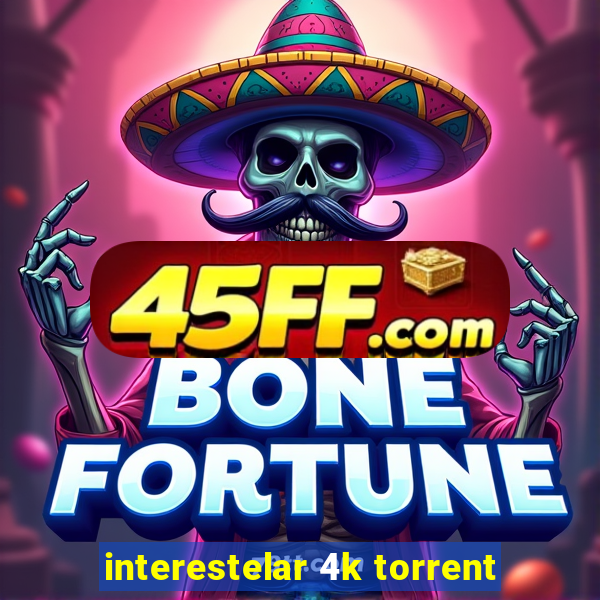 interestelar 4k torrent